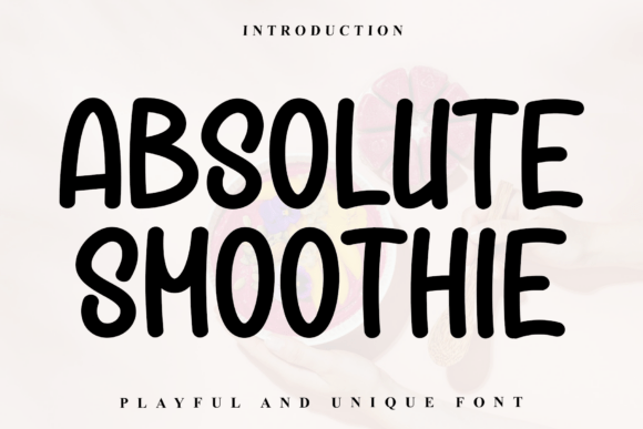 Absolute Smoothie Font - Featured Image