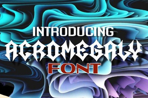 Acromegaly Font - Featured Image