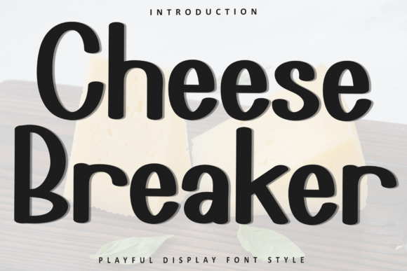 Cheese Breaker Font - Featured Image