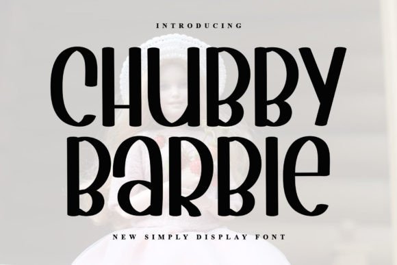 Chubby Barbie Font - Featured Image