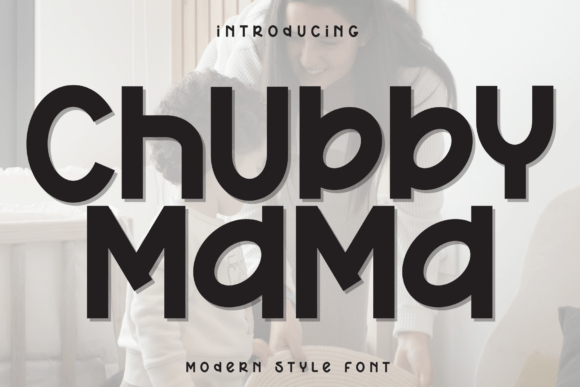 Chubby Mama Font - Featured Image