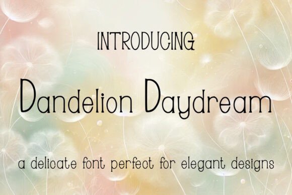 Dandelion Daydream Font - Featured Image
