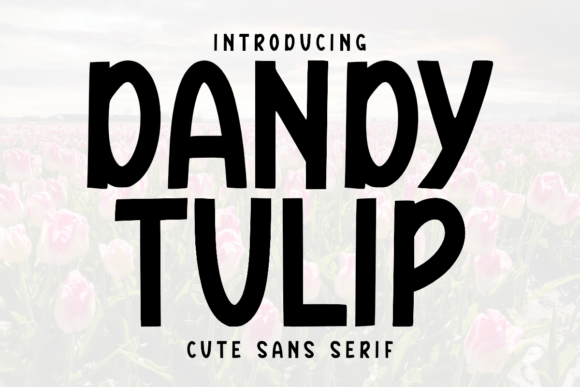 Dandy Tulip Font - Featured Image