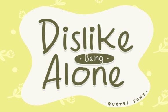 Dislike Being Alone Font - Featured Image