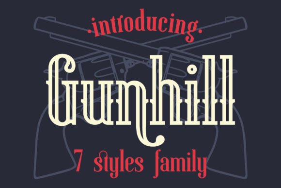 Gunhill Family Font - Featured Image