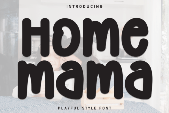 Home Mama Font - Featured Image