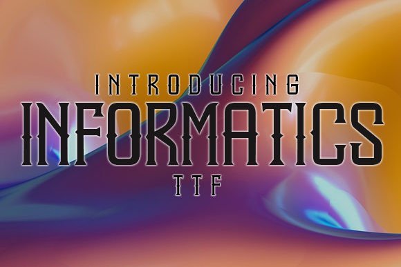 Informatics Font - Featured Image