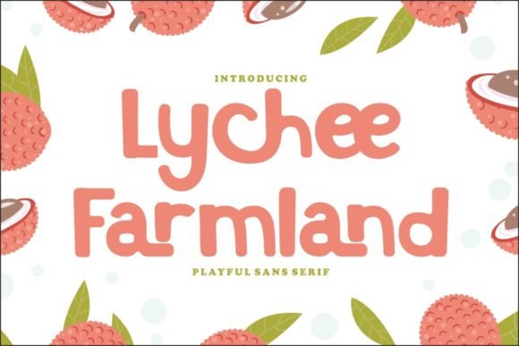 Lychee Farmland Font - Featured Image