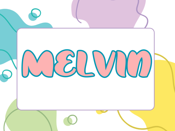 Melvin Font - Featured Image