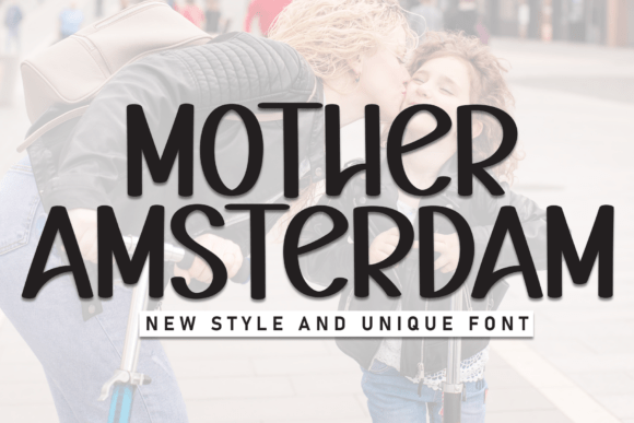 Mother Amsterdam Font - Featured Image