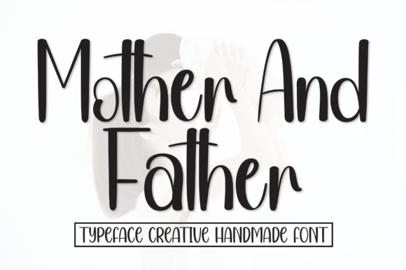 Mother and Father Font - Featured Image