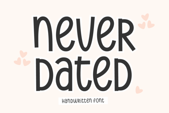 Never Dated Font - Featured Image