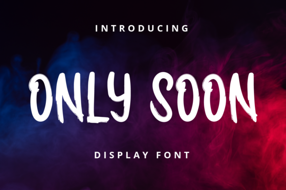 Only Soon Font - Featured Image