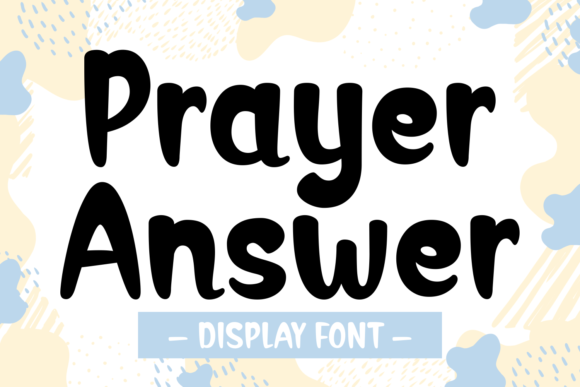 Prayer Answer Font - Featured Image