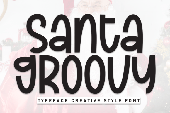 Santa Groovy Font - Featured Image